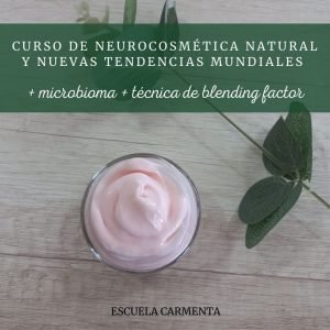 INTENSIVO: CURSO DE NEUROCOSMÉTICA NATURAL Y NUEVAS TENDENCIAS MUNDIALES